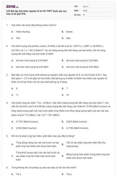 220 Bài tập Hạt nhân nguyên tử ôn thi THPT Quốc gia cực hay có lời giải (P6)