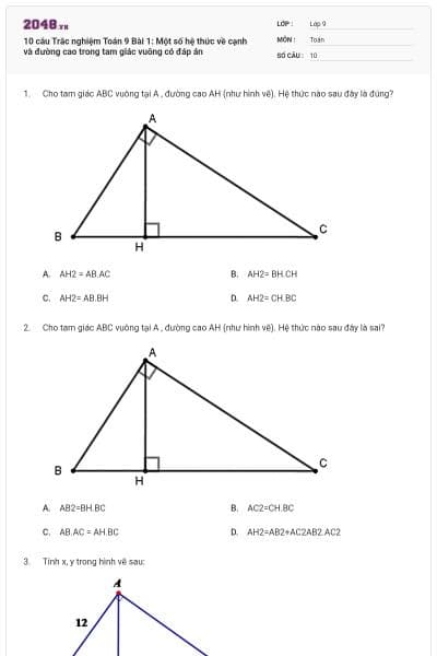 10 câu Trắc nghiệm Toán 9 Bài 1: Một số hệ thức về cạnh và đường cao trong tam giác vuông có đáp án