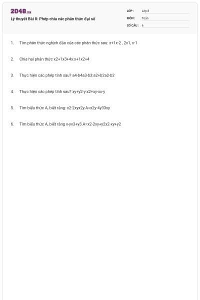 Lý thuyết Bài 8: Phép chia các phân thức đại số