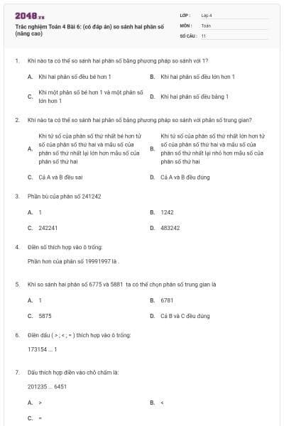Trắc nghiệm Toán 4 Bài 6: (có đáp án) so sánh hai phân số (nâng cao)