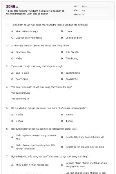 10 câu Trắc nghiệm Thực hành đọc hiểu: Tại sao nên có vật nuôi trong nhà? Cánh diều có đáp án