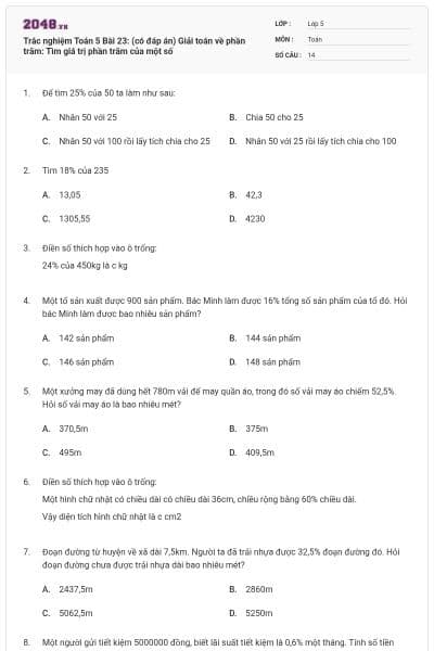 Trắc nghiệm Toán 5 Bài 23: (có đáp án) Giải toán về phần trăm: Tìm giá trị phần trăm của một số