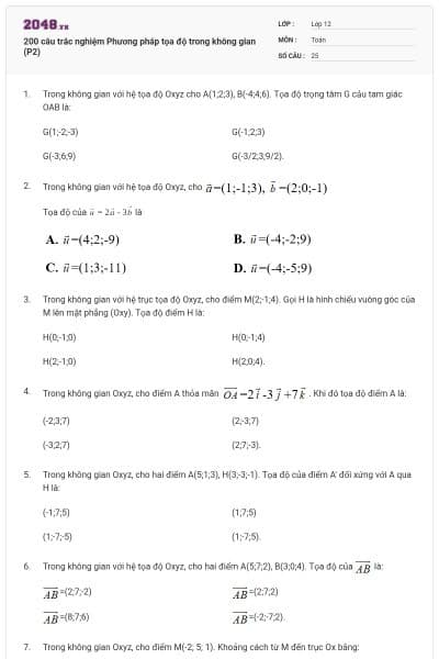 200 câu trắc nghiệm Phương pháp tọa độ trong không gian (P2)