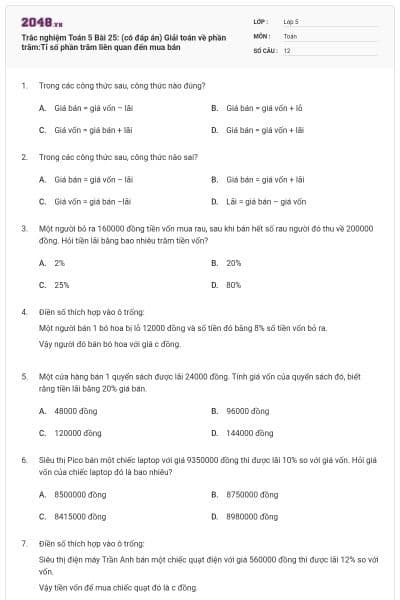 Trắc nghiệm Toán 5 Bài 25: (có đáp án) Giải toán về phần trăm:Tỉ số phần trăm liên quan đến mua bán