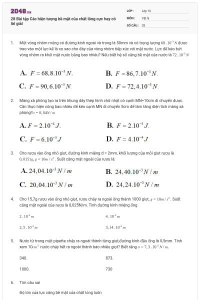 28 Bài tập Các hiện tượng bề mặt của chất lỏng cực hay có lời giải