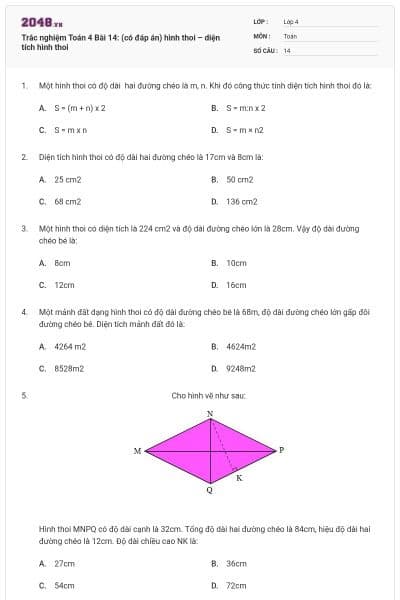 Trắc nghiệm Toán 4 Bài 14: (có đáp án) hình thoi – diện tích hình thoi