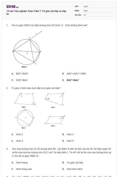 10 câu Trắc nghiệm Toán 9 Bài 7: Tứ giác nội tiếp có đáp án