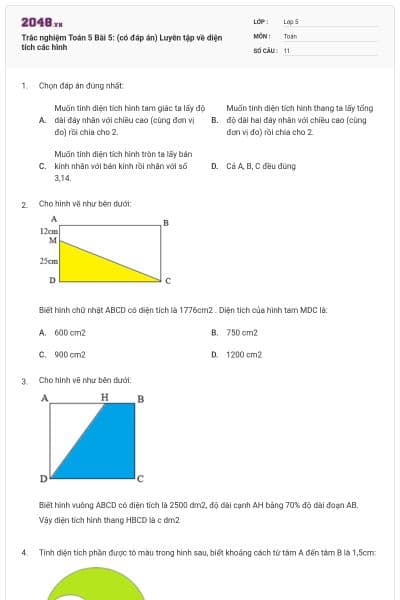 Trắc nghiệm Toán 5 Bài 5: (có đáp án) Luyên tập về diện tích các hình