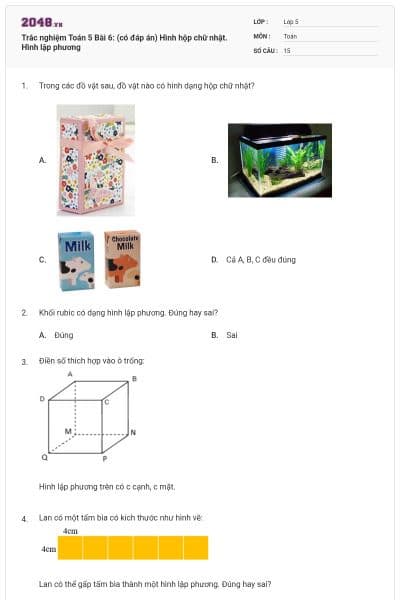 Trắc nghiệm Toán 5 Bài 6: (có đáp án) Hình hộp chữ nhật. Hình lập phương