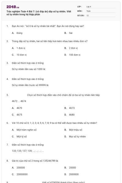 Trắc nghiệm Toán 4 Bài 7: (có đáp án) dãy số tự nhiên. Viết số tự nhiên trong hệ thập phân