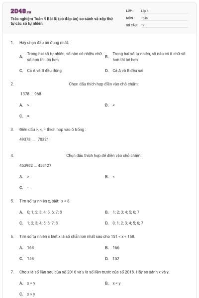 Trắc nghiệm Toán 4 Bài 8: (có đáp án) so sánh và xếp thứ tự các số tự nhiên