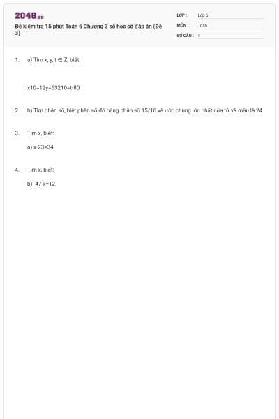 Đề kiểm tra 15 phút Toán 6 Chương 3 số học có đáp án (Đề 3)