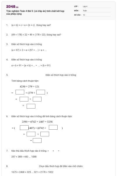 Trắc nghiệm Toán 4 Bài 5: (có đáp án) tính chất kết hợp của phép cộng