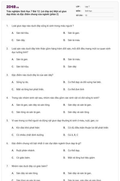 Trắc nghiệm Sinh Học 7 Bài 12: (có đáp án) Một số giun dẹp khác và đặc điểm chung của ngành (phần 2)
