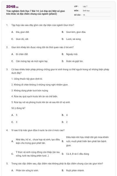 Trắc nghiệm Sinh Học 7 Bài 14: (có đáp án) Một số giun tròn khác và đặc điểm chung của ngành (phần2)