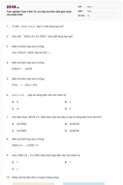 Trắc nghiệm Toán 4 Bài 10: (có đáp án) tính chất giao hoán của phép nhân