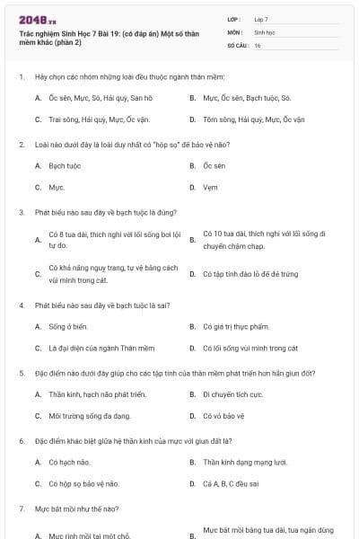 Trắc nghiệm Sinh Học 7 Bài 19: (có đáp án) Một số thân mềm khác (phần 2)
