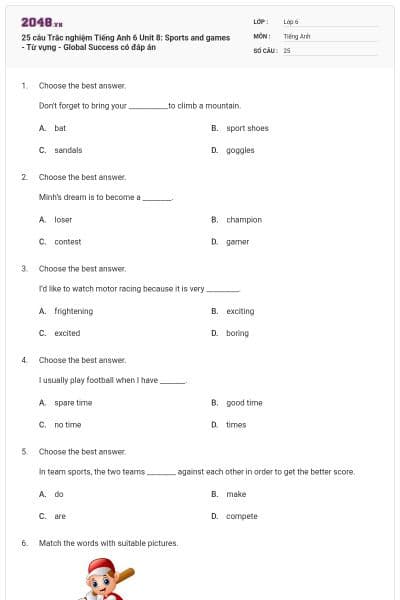 25 câu Trắc nghiệm Tiếng Anh 6 Unit 8: Sports and games - Từ vựng - Global Success có đáp án