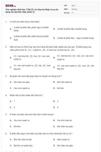 Trắc nghiệm Sinh Học 7 Bài 25: (có đáp án) Nhện và sự đa dạng của lớp hình nhện (phần 2)