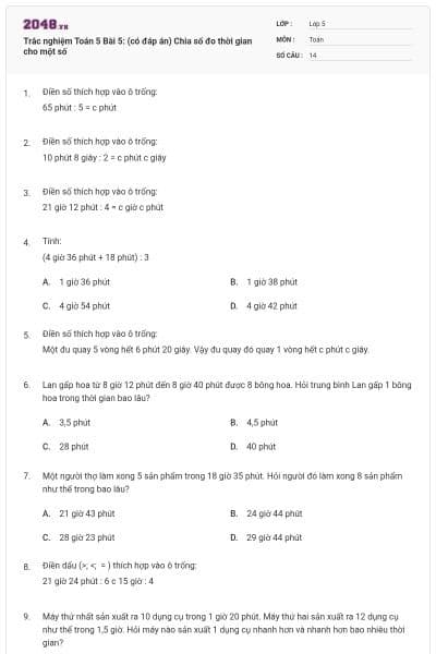 Trắc nghiệm Toán 5 Bài 5: (có đáp án) Chia số đo thời gian cho một số