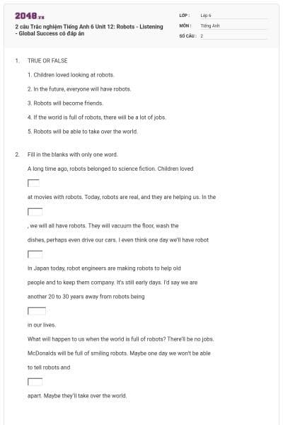 2 câu Trắc nghiệm Tiếng Anh 6 Unit 12: Robots - Listening - Global Success có đáp án