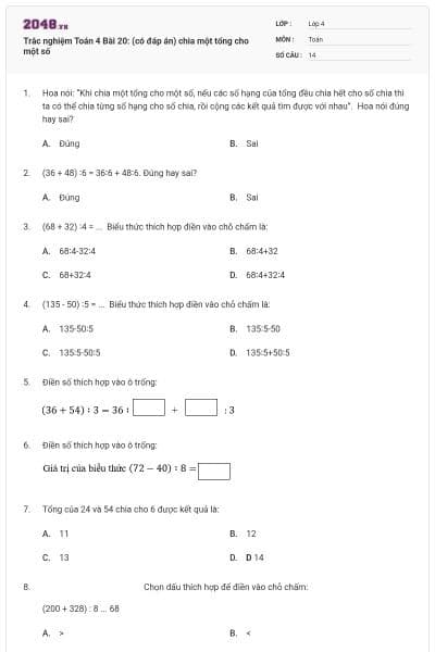 Trắc nghiệm Toán 4 Bài 20: (có đáp án) chia một tổng cho một số