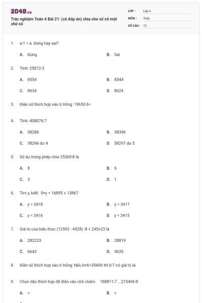Trắc nghiệm Toán 4 Bài 21: (có đáp án) chia cho số có một chữ số