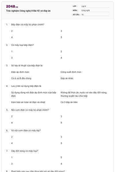 Trắc nghiệm Công nghệ 8 Bài 42 có đáp án