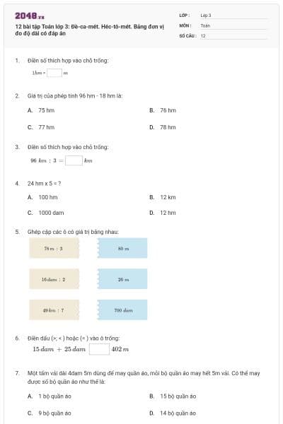 12 bài tập Toán lớp 3: Đề-ca-mét. Héc-tô-mét. Bảng đơn vị đo độ dài có đáp án