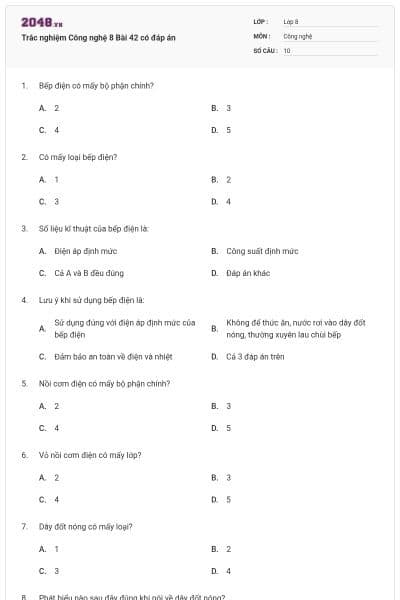 Trắc nghiệm Công nghệ 8 Bài 42 có đáp án