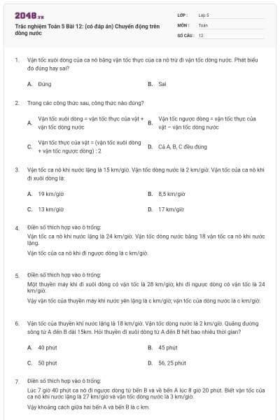 Trắc nghiệm Toán 5 Bài 12: (có đáp án) Chuyển động trên dòng nước