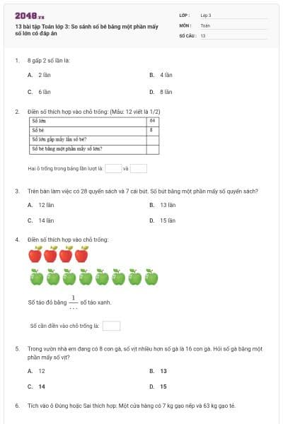 13 bài tập Toán lớp 3: So sánh số bé bằng một phần mấy số lớn có đáp án