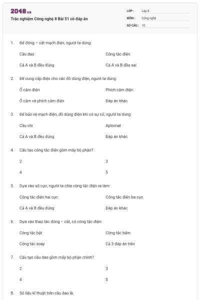 Trắc nghiệm Công nghệ 8 Bài 51 có đáp án