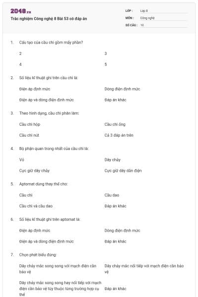 Trắc nghiệm Công nghệ 8 Bài 53 có đáp án