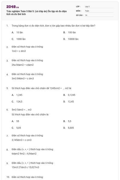 Trắc nghiệm Toán 5 Bài 5: (có đáp án) Ôn tập về đo diện tích và đo thể tích