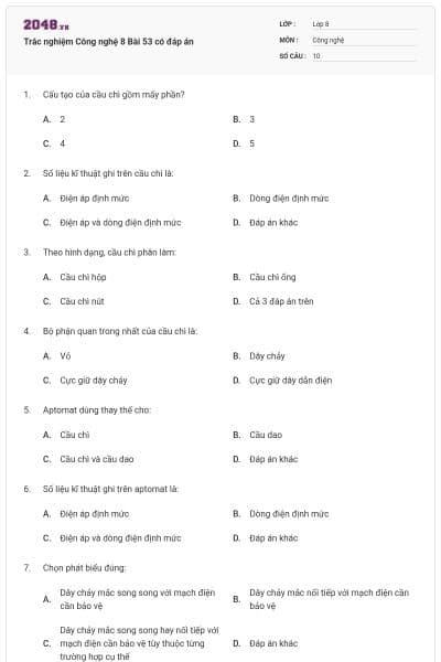 Trắc nghiệm Công nghệ 8 Bài 53 có đáp án