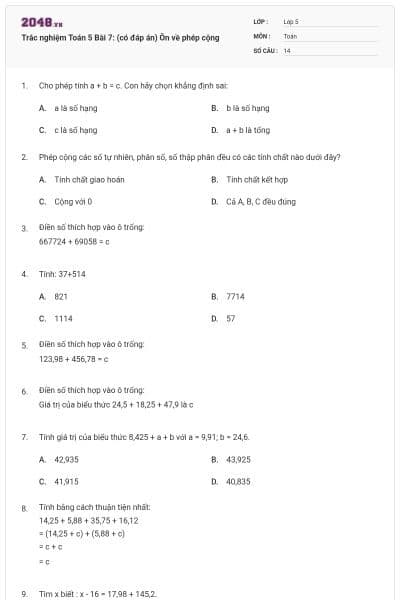 Trắc nghiệm Toán 5 Bài 7: (có đáp án) Ôn về phép cộng