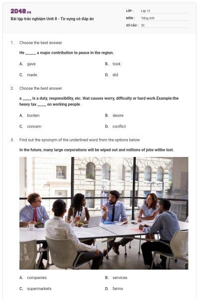 Bài tập trắc nghiệm Unit 8 - Từ vựng có đáp án