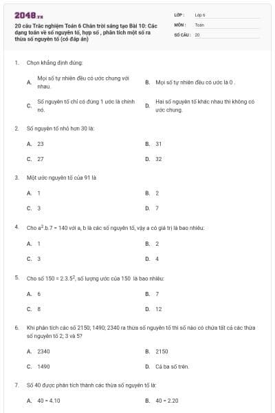 20 câu Trắc nghiệm Toán 6 Chân trời sáng tạo Bài 10: Các dạng toán về số nguyên tố, hợp số , phân tích một số ra thừa số nguyên tố (có đáp án)