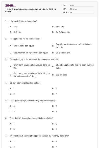15 câu Trắc nghiệm Công nghệ 6 Kết nối tri thức Bài 7 có đáp án