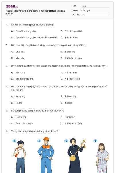 15 câu Trắc nghiệm Công nghệ 6 Kết nối tri thức Bài 8 có đáp án