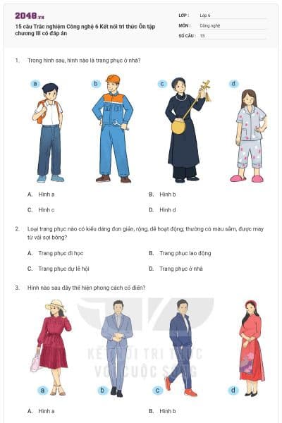 15 câu Trắc nghiệm Công nghệ 6 Kết nối tri thức Ôn tập chương III có đáp án