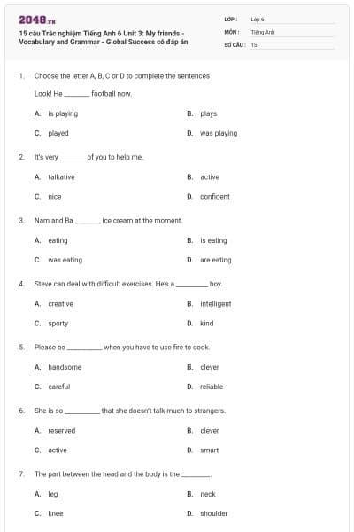 15 câu Trắc nghiệm Tiếng Anh 6 Unit 3: My friends - Vocabulary and Grammar - Global Success có đáp án