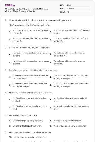 15 câu Trắc nghiệm Tiếng Anh 6 Unit 3: My friends - Writing - Global Success có đáp án