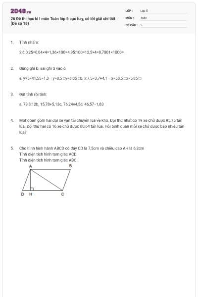26 Đề thi học kì I môn Toán lớp 5 cực hay, có lời giải chi tiết (Đề số 18)