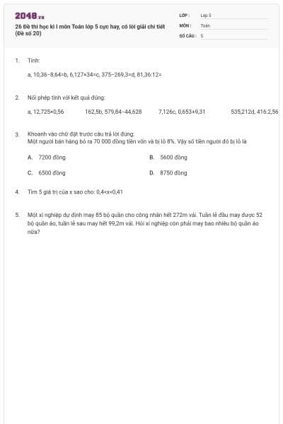 26 Đề thi học kì I môn Toán lớp 5 cực hay, có lời giải chi tiết (Đề số 20)