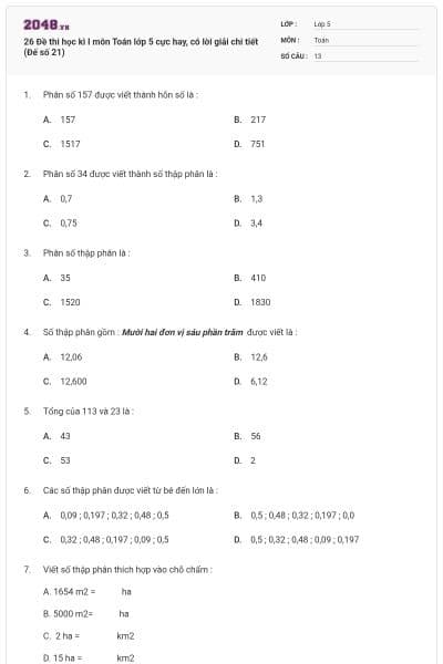26 Đề thi học kì I môn Toán lớp 5 cực hay, có lời giải chi tiết (Đế số 21)