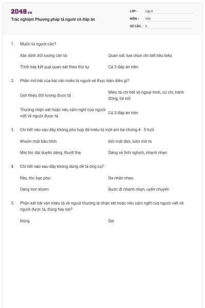 Trắc nghiệm Phương pháp tả người có đáp án