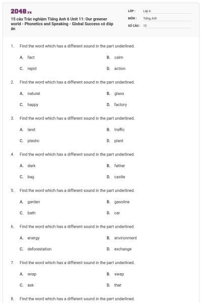 15 câu Trắc nghiệm Tiếng Anh 6 Unit 11: Our greener world - Phonetics and Speaking - Global Success có đáp án