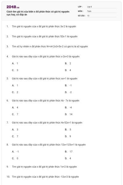 Cách tìm giá trị của biến x để phân thức có giá trị nguyên cực hay, có đáp án